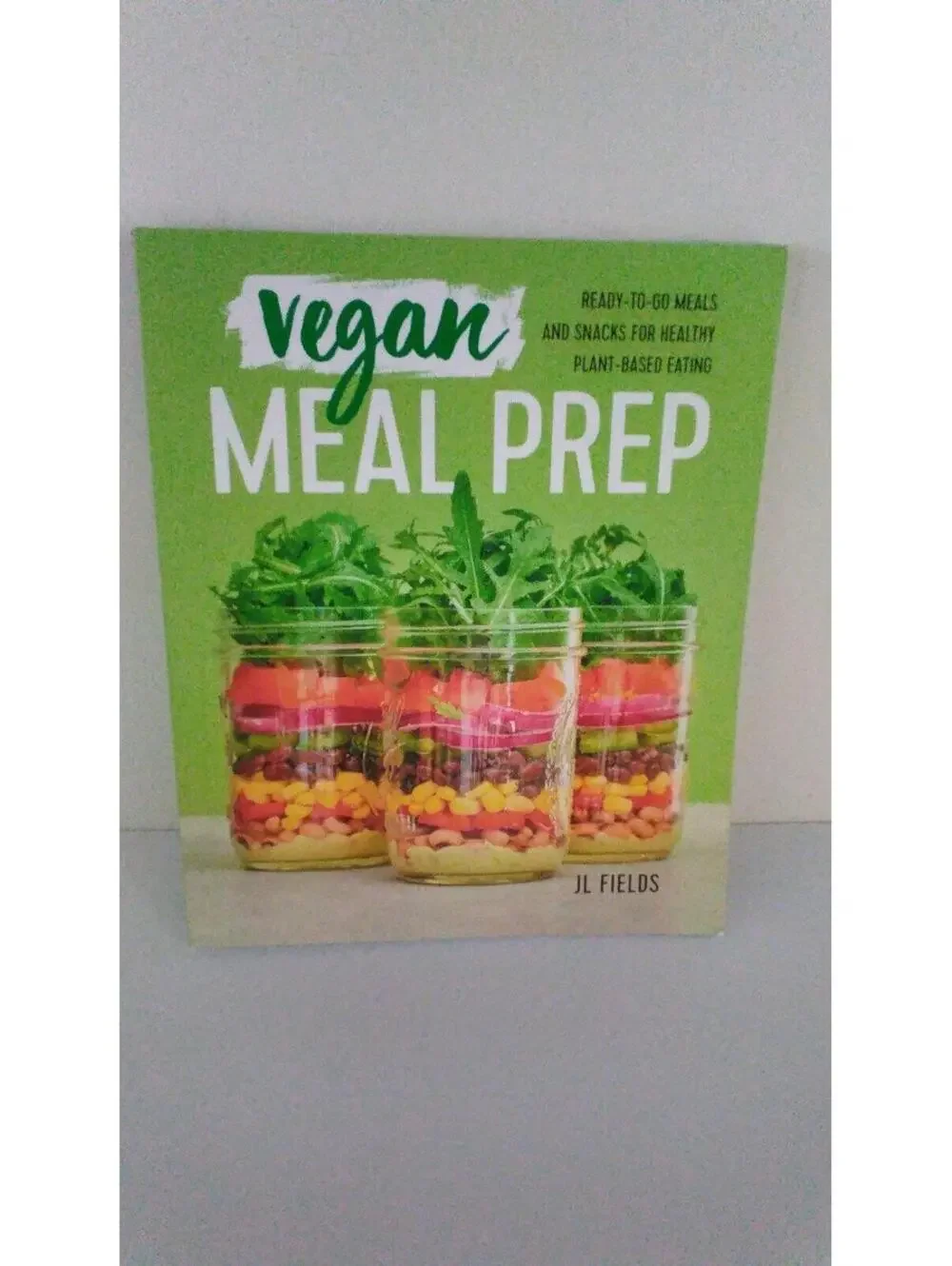 Vegan ready to go meal prep cookbook.